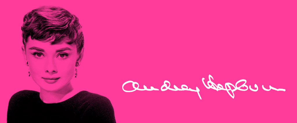Audrey Hepburn quote - I believe in pink